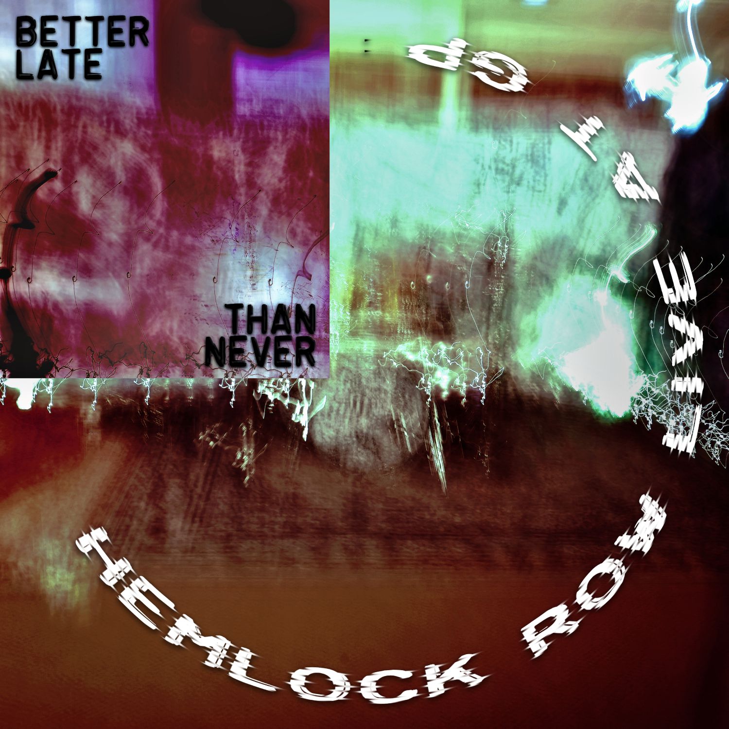 Better Late Than Never album cover